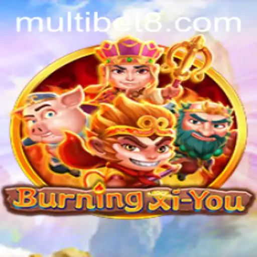 Exploring the World of BurningXiYou and the Excitement of Multibet