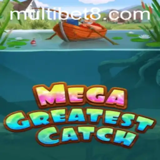 Unveiling the Thrills of MegaGreatestCatch: A New Wave in Gaming with Multibet